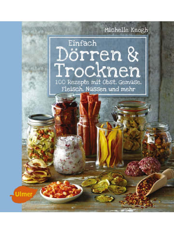 Ulmer Kochbuch - Einfach Dörren & Trocknen