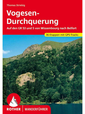 Bergverlag Rother Vogesen-Durchquerung | Auf den GR 53 und 5 von Wissembourg nach Belfort. 36...