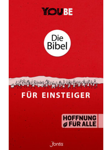Fontis - Brunnen Basel Buch - Die Bibel für Einsteiger, Hoffnung für alle - YOUBE Edition