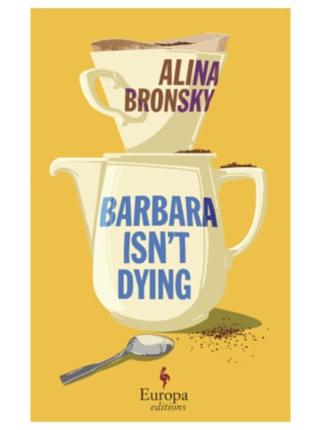 Europa Editions Buch - Barbara Isn't Dying