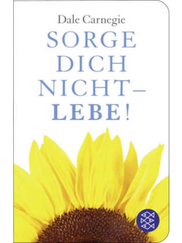 FISCHER Taschenbuch Buch - Sorge dich nicht - lebe!