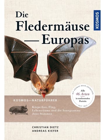 Franckh-Kosmos Naturführer Fledermäuse Europas | 77 Arten Europas und angrenzender Gebiete....