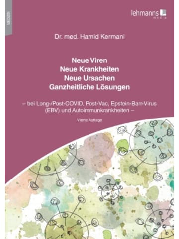 Lehmanns Media Buch - Neue Viren - Neue Krankheiten - Neue Ursachen - Ganzheitliche Lösun