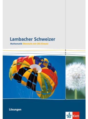 Klett Verlag Lambacher Schweizer Gesamtband CAS. Lösungen