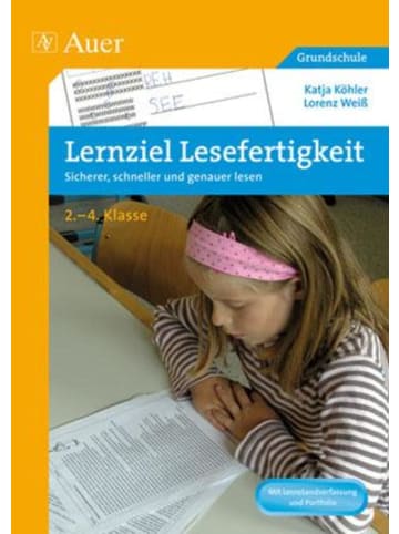 Auer Verlag Lernziel Lesefertigkeit | Sicherer, schneller und genauer lesen. 2-4. Klasse