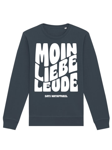 wat? Apparel Sweatshirt Moin liebe Leude in India Ink Grey