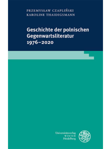 Universitätsverlag Winter Buch - Geschichte der polnischen Gegenwartsliteratur 1976-2020
