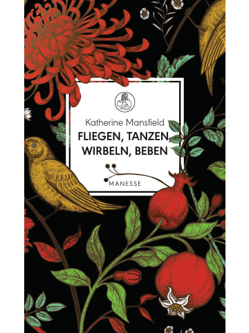 Manesse Fliegen, tanzen, wirbeln, beben | Vignetten eines Frauenlebens - Mit einem...