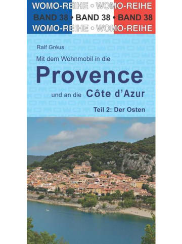 Womo Mit dem Wohnmobil in die Provence und an die Côte d' Azur. Teil 2: Der Osten