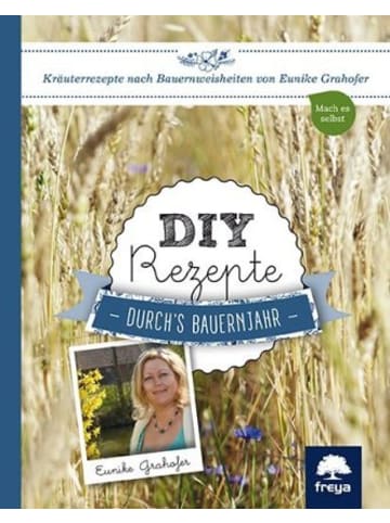 Freya Buch - DIY Rezepte durch's Bauernjahr