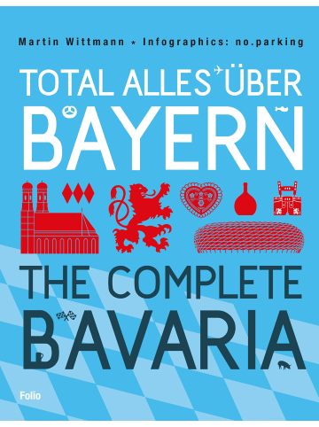 Folio Total alles über Bayern / The Complete Bavaria