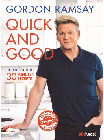 Südwest-Verlag Quick and Good | 100 köstliche 30-Minuten-Rezepte