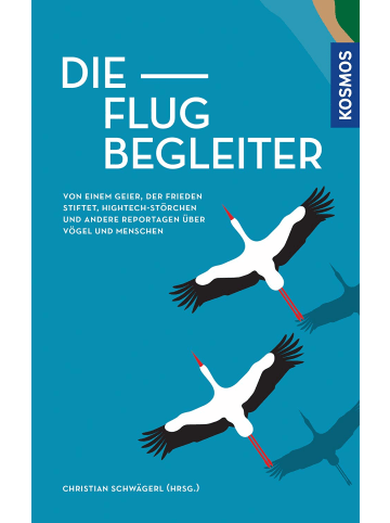 Kosmos Sachbuch - Die Flugbegleiter