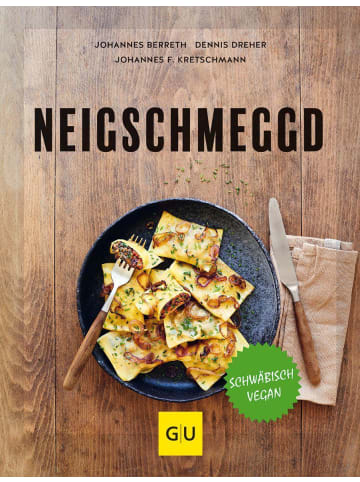 Gräfe und Unzer Kochbuch - Neigschmeggd