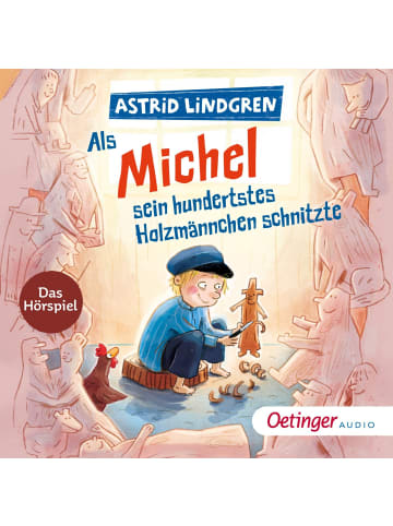 Oetinger Media Als Michel sein hundertstes Holzmännchen schnitzte | Das Hörspiel