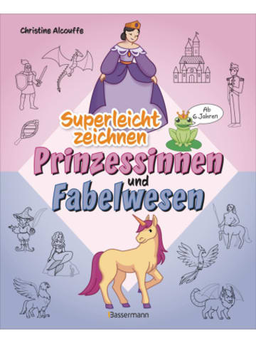 Bassermann Verlag Buch - Superleicht zeichnen: Prinzessinnen und Fabelwesen. Ab 6 Jahren