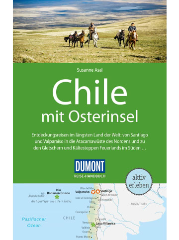 DuMont DuMont Reise-Handbuch Reiseführer Chile mit Osterinsel | mit Extra-Reisekarte...