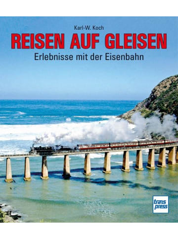 Motorbuch Verlag Reisen auf Gleisen