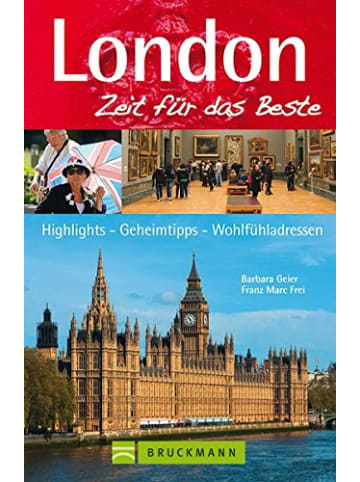 Bruckmann Reisebuch - London – Zeit für das Beste