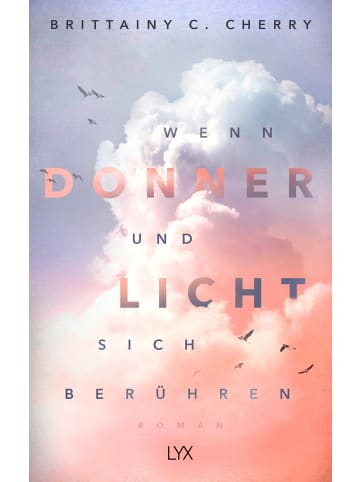 LYX Wenn Donner und Licht sich berühren