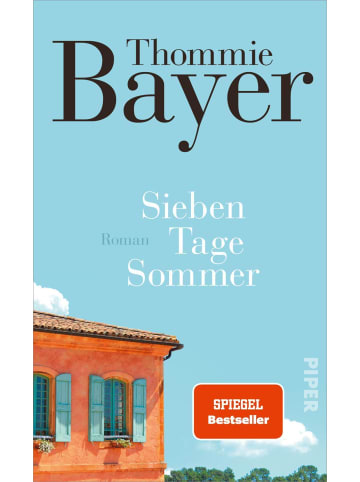 PIPER Sieben Tage Sommer | Roman | Ein Guter-Laune-Roman mit vielen kleinen Happy Ends