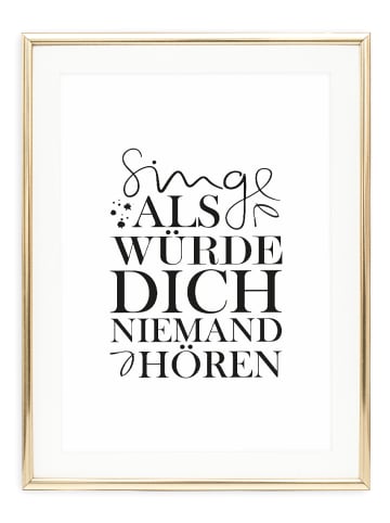 Tales by Jen Poster / Kunstdruck "Singe als würde dich niemand hören" I Ohne Rahmen