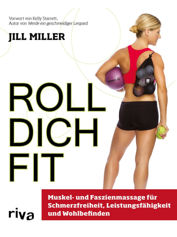 riva Roll dich fit | Muskel- und Faszienmassage für Schmerzfreiheit,...