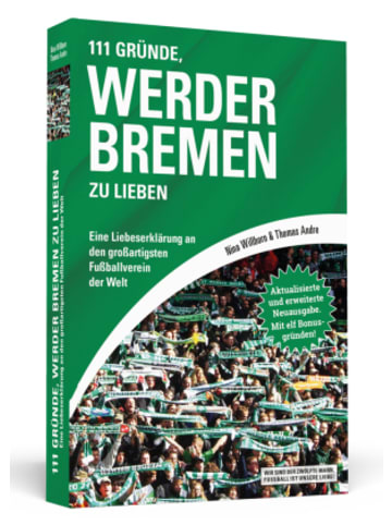 Schwarzkopf & Schwarzkopf Verlag Buch - 111 Gründe, Werder Bremen zu lieben