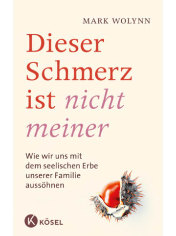 Kösel Buch - Dieser Schmerz ist nicht meiner