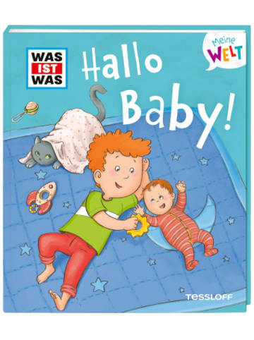 Tessloff Buch - WAS IST WAS Meine Welt Band 9 Hallo Baby!