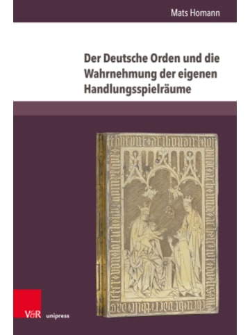 V&R unipress Buch - Der Deutsche Orden und die Wahrnehmung der eigenen Handlungsspielrä