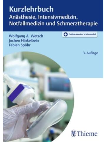 Thieme, Stuttgart Buch - Kurzlehrbuch Anästhesie, Intensivmedizin, Notfallmedizin und Schmer