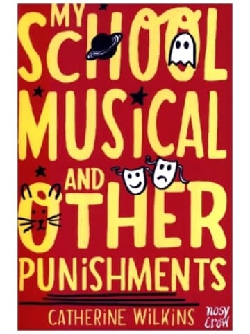 Nosy Crow Buch - My School Musical and Other Punishments