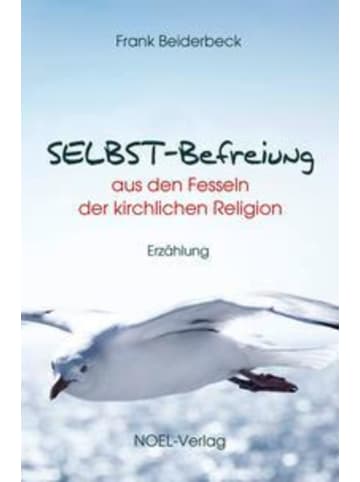 NOEL-Verlag SELBST-Befreiung | aus den Fesseln der kirchlichen Religion