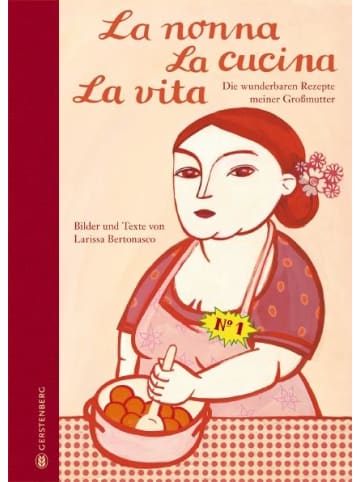 Gerstenberg Verlag Kochbuch - La nonna, La cucina, La vita. Limitierte Jubiläumsausgabe