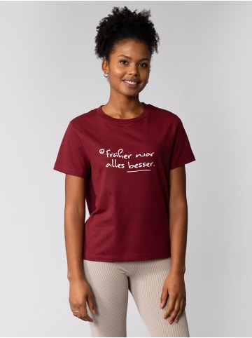 wat? Apparel T-Shirt Früher war alles besser in Weinrot