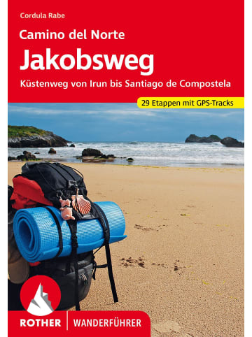 Bergverlag Rother Jakobsweg - Camino del Norte | Küstenweg von Irun bis Santiago de Compostela....