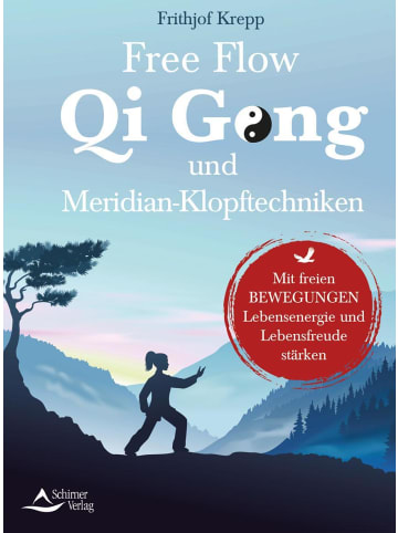 Schirner Free Flow Qi Gong und Meridian-Klopftechniken | Mit freien Bewegungen...