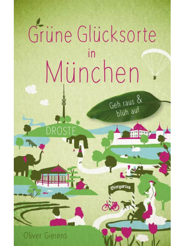 DROSTE Verlag Grüne Glücksorte in München | Geh raus und blüh auf