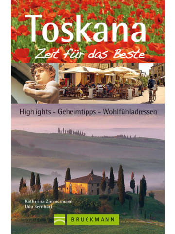 Bruckmann Reisebuch - Toskana – Zeit für das Beste