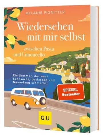 Gräfe und Unzer Buch - Wiedersehen mit mir selbst zwischen Pasta und Limoncello