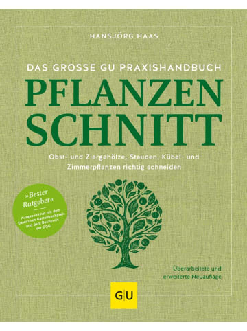 Gräfe und Unzer Das große GU Praxishandbuch Pflanzenschnitt