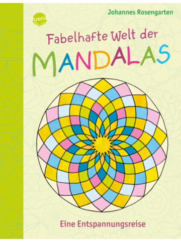 Arena Papeterie/PBS - Fabelhafte Welt der Mandalas. Eine Entspannungsreise