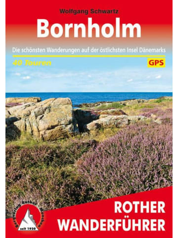 Bergverlag Rother Bornholm | Die schönsten Wanderungen auf der östlichsten Insel Dänemarks. 40...