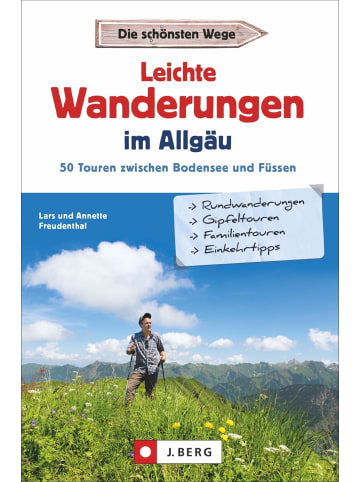 J. Berg Leichte Wanderungen im Allgäu | 50 Touren zwischen Bodensee und Füssen