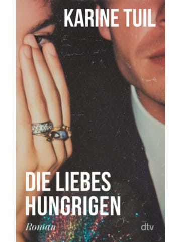 dtv Buch - Die Liebeshungrigen