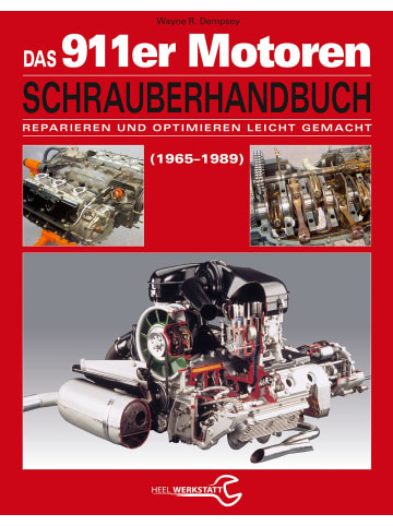Heel Das Porsche 911er Motoren Schrauberhandbuch - Reparieren und Optimieren leicht g