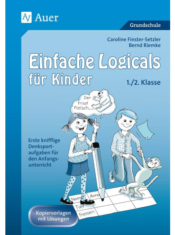 Auer Verlag Einfache Logicals für Kinder | Erste knifflige Denksportaufgaben für den...