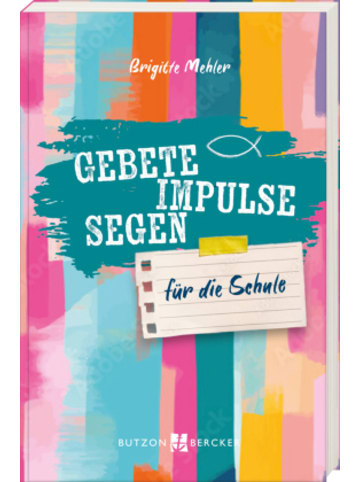 Butzon & Bercker Buch - Gebete, Impulse, Segen
