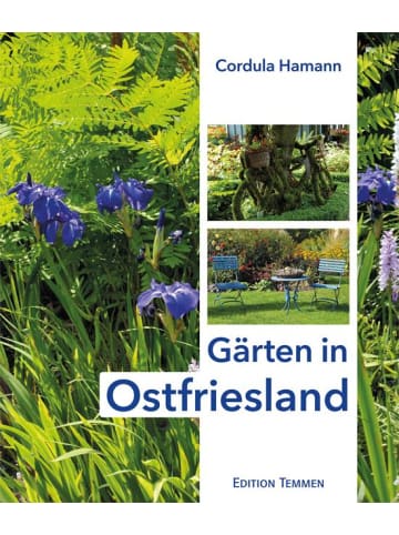 Edition Temmen Gärten in Ostfriesland